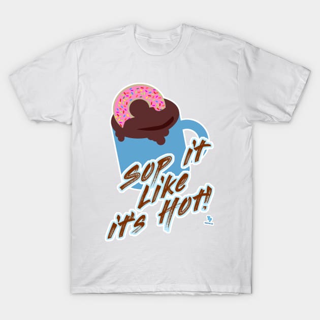 Sop Like A Hot Donut Slogan Cartoon T-Shirt by Tshirtfort